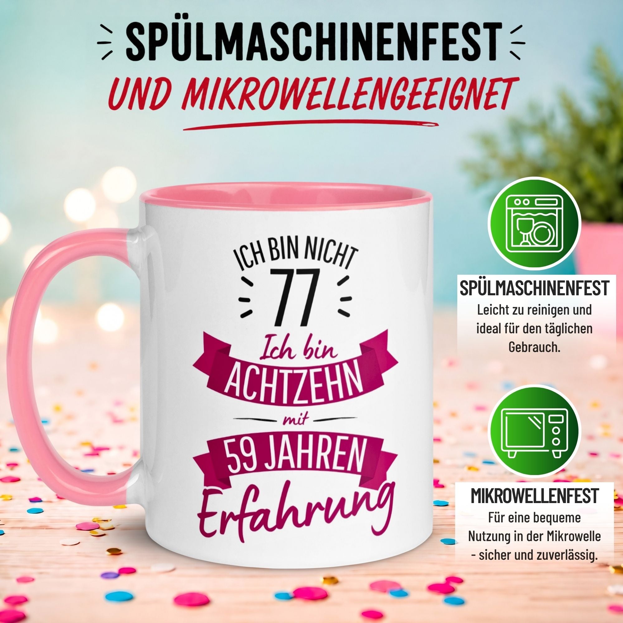 Tasse 77. Geburtstag Frau – „Ich bin nicht 77 – Ich hab Erfahrung“ – Geschenk zum Geburtstag Frauen