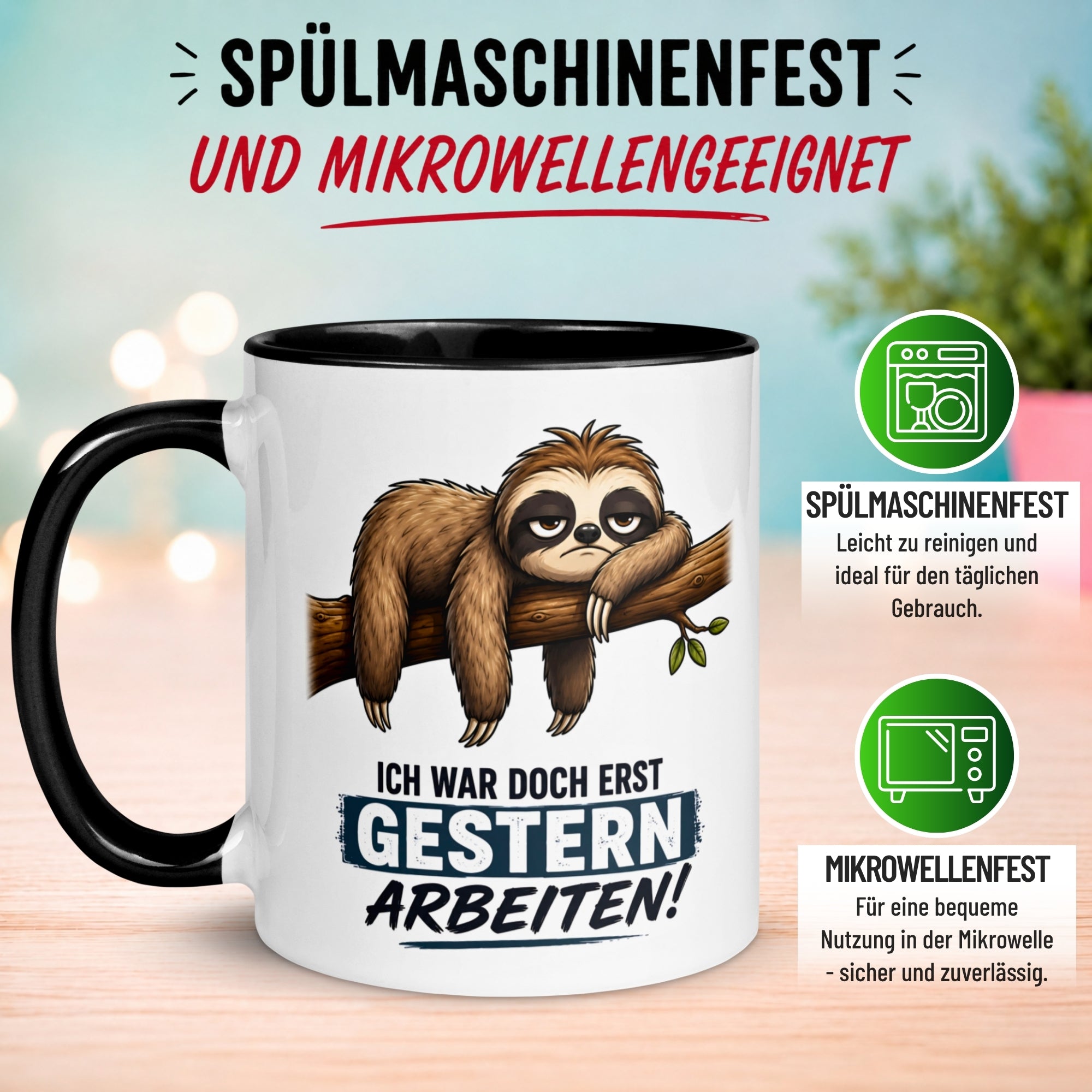 Tasse Faultier – „Ich war doch erst gestern arbeiten“ – lustiges Geschenk für Morgenmuffel