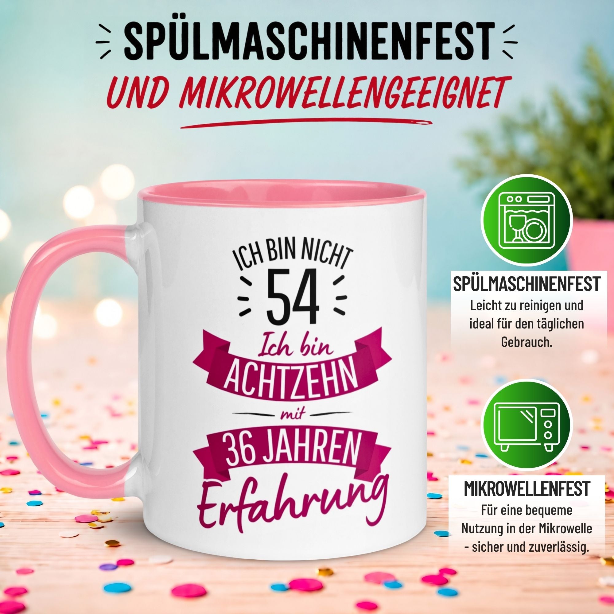 Tasse 54. Geburtstag Frau – „Ich bin nicht 54 – Ich hab Erfahrung“ – Geschenk zum Geburtstag Frauen