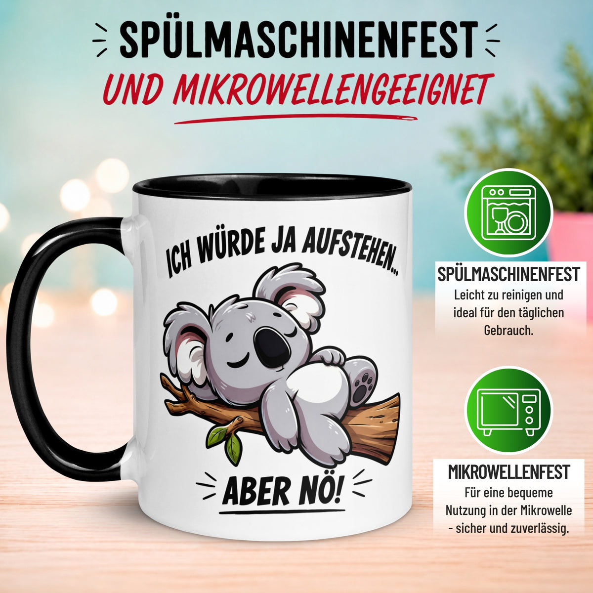 Tasse Koala – „Ich würde ja aufstehen aber nö“ – Lustiges Morgenmuffel Geschenk