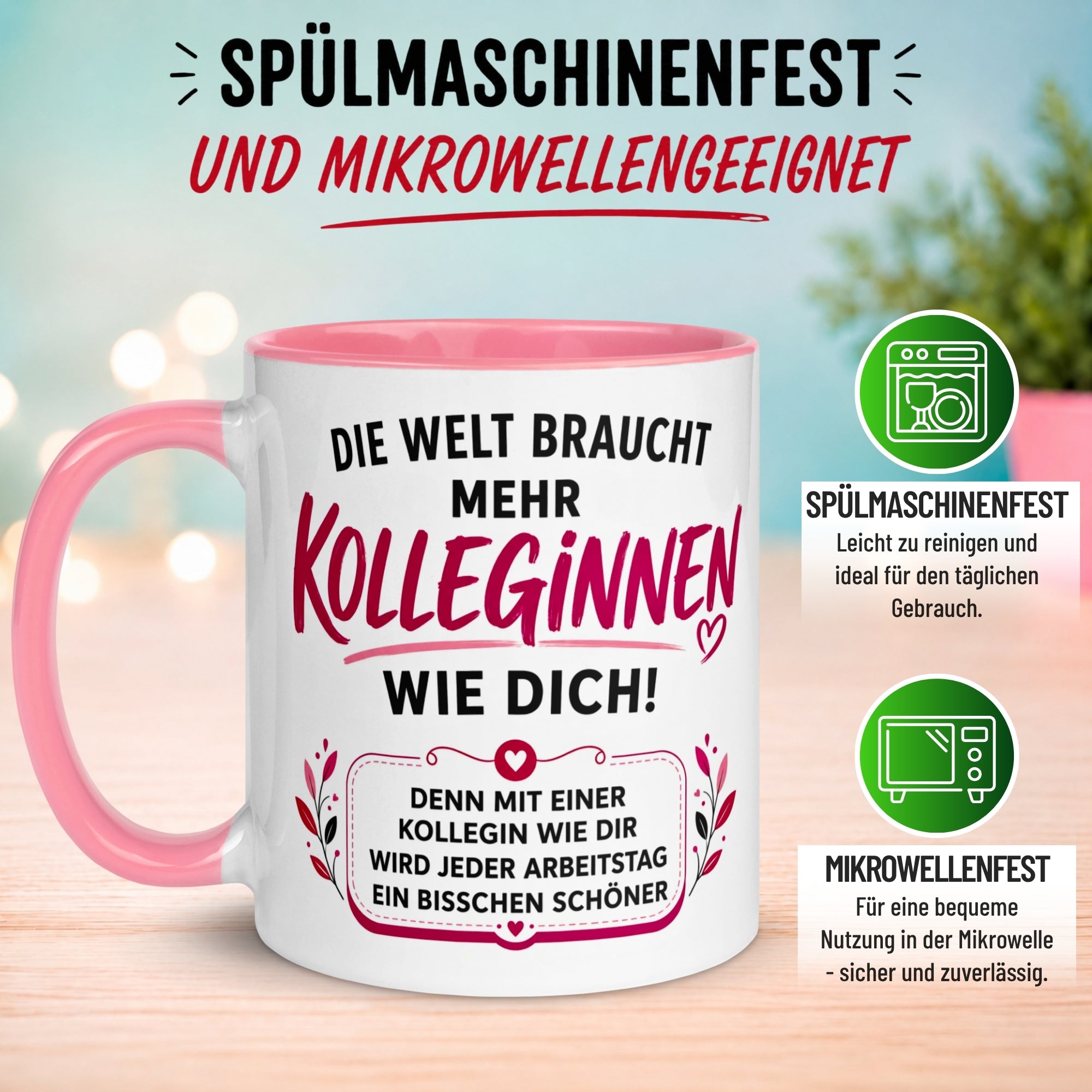 Tasse Kollegin – „Die Welt braucht mehr Kolleginnen wie Dich“ – Geschenk Arbeitskollegin