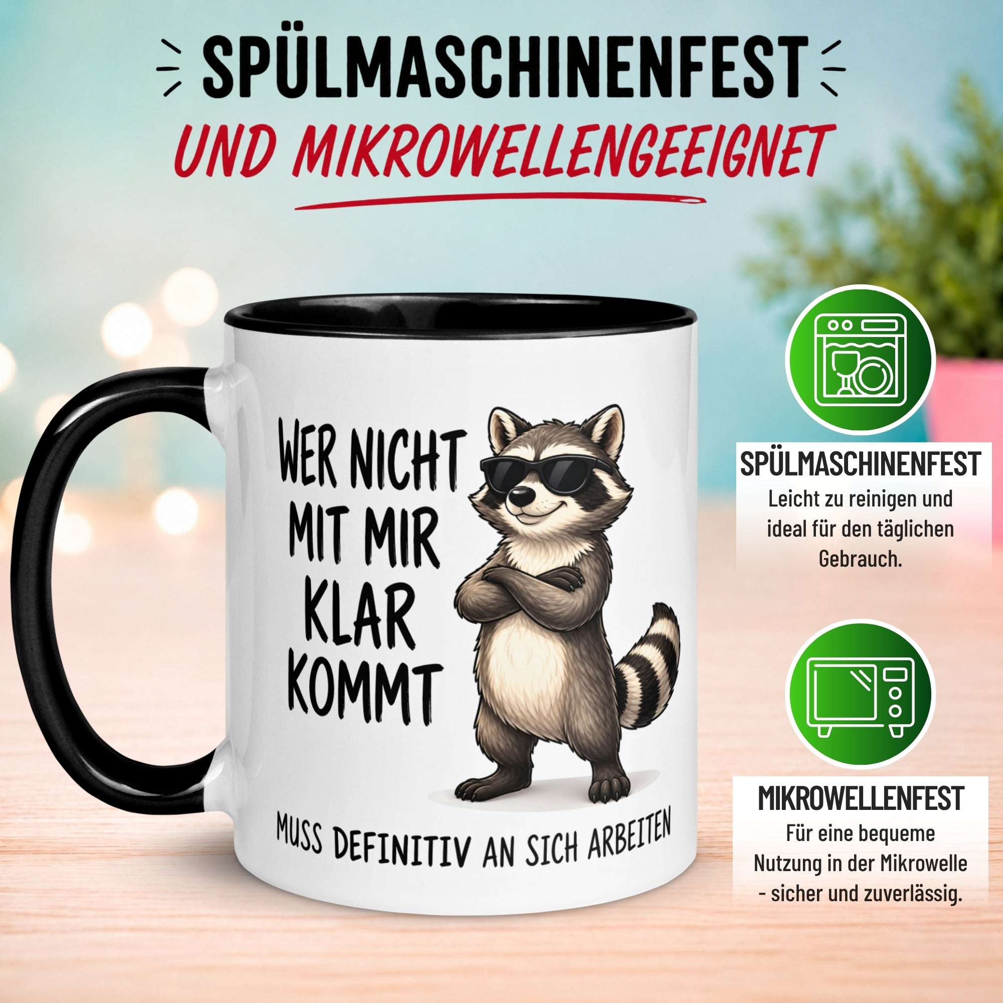 Tasse Waschbär – „Wer nicht mit mir klar kommt“ – Lustiger Geschenk Becher Mann