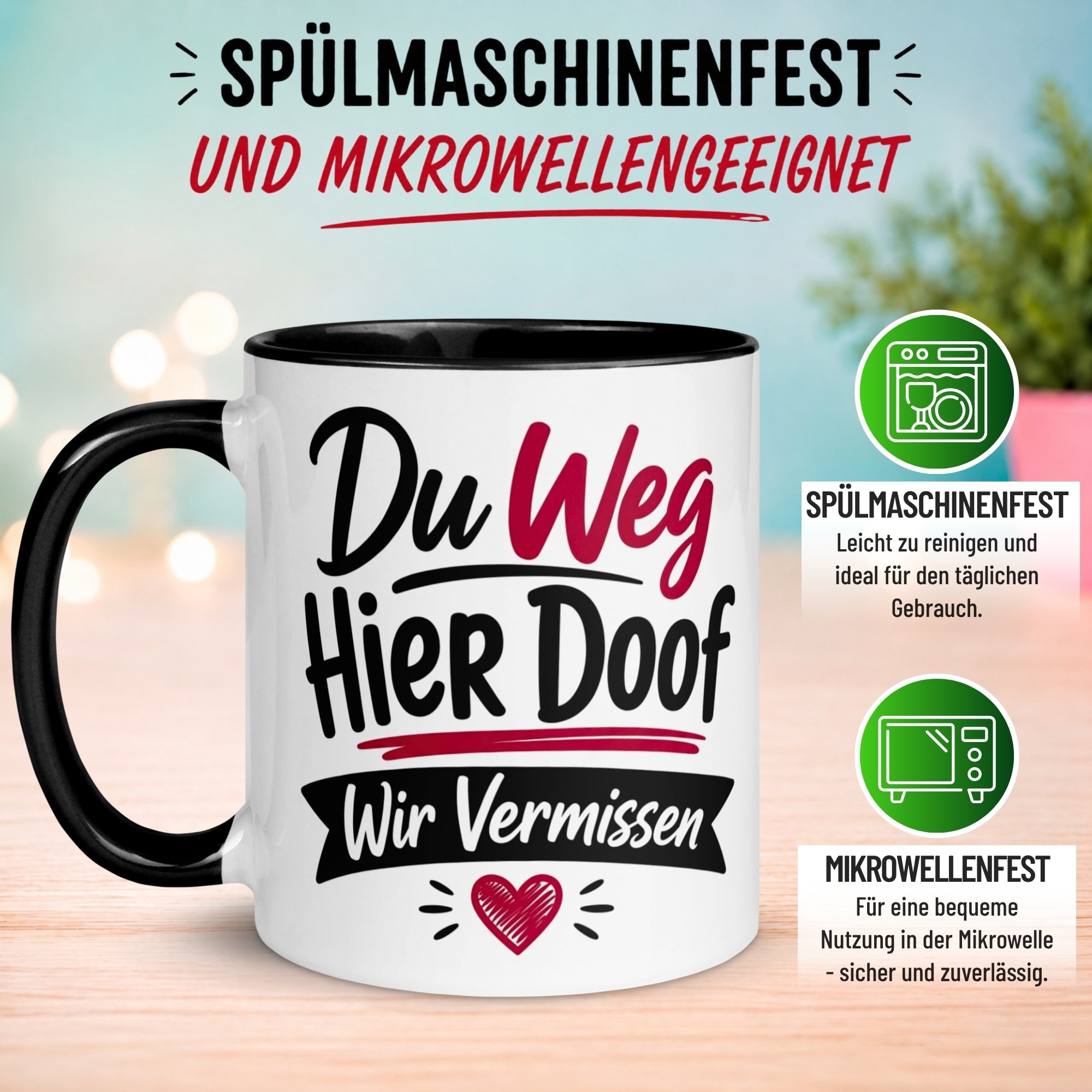 Tasse Abschied – „Du Weg - Hier Doof - Wir Vermissen“ – Abschiedsgeschenk Kollegen