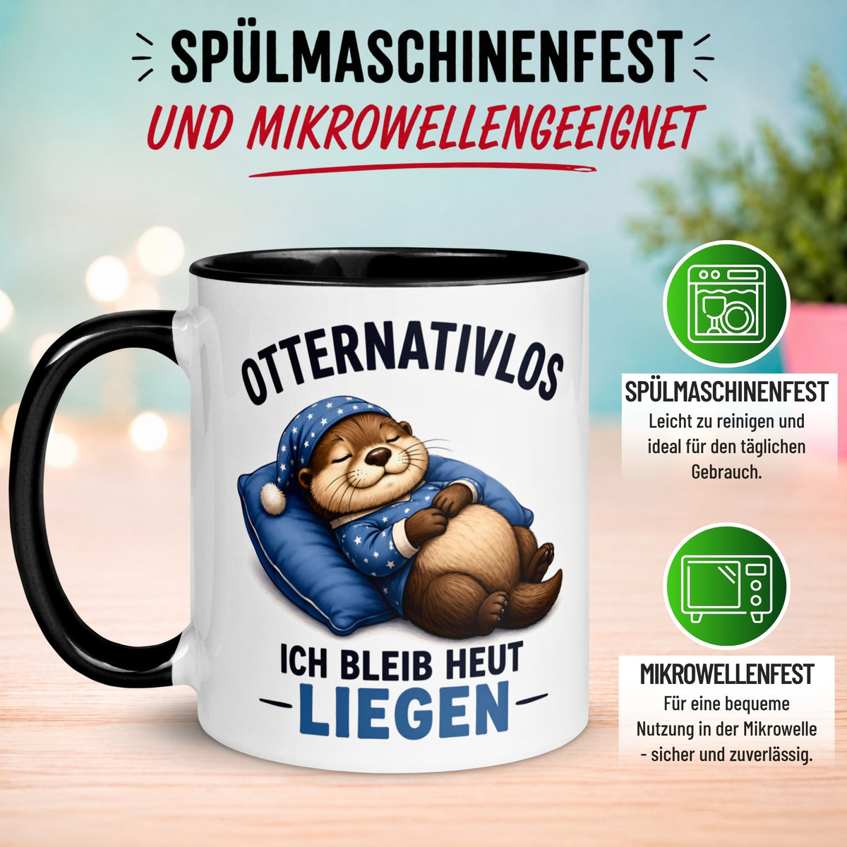 Tasse Otter – „Otternativlos - Ich bleib heute liegen“ – Lustiges Morgenmuffel Geschenk