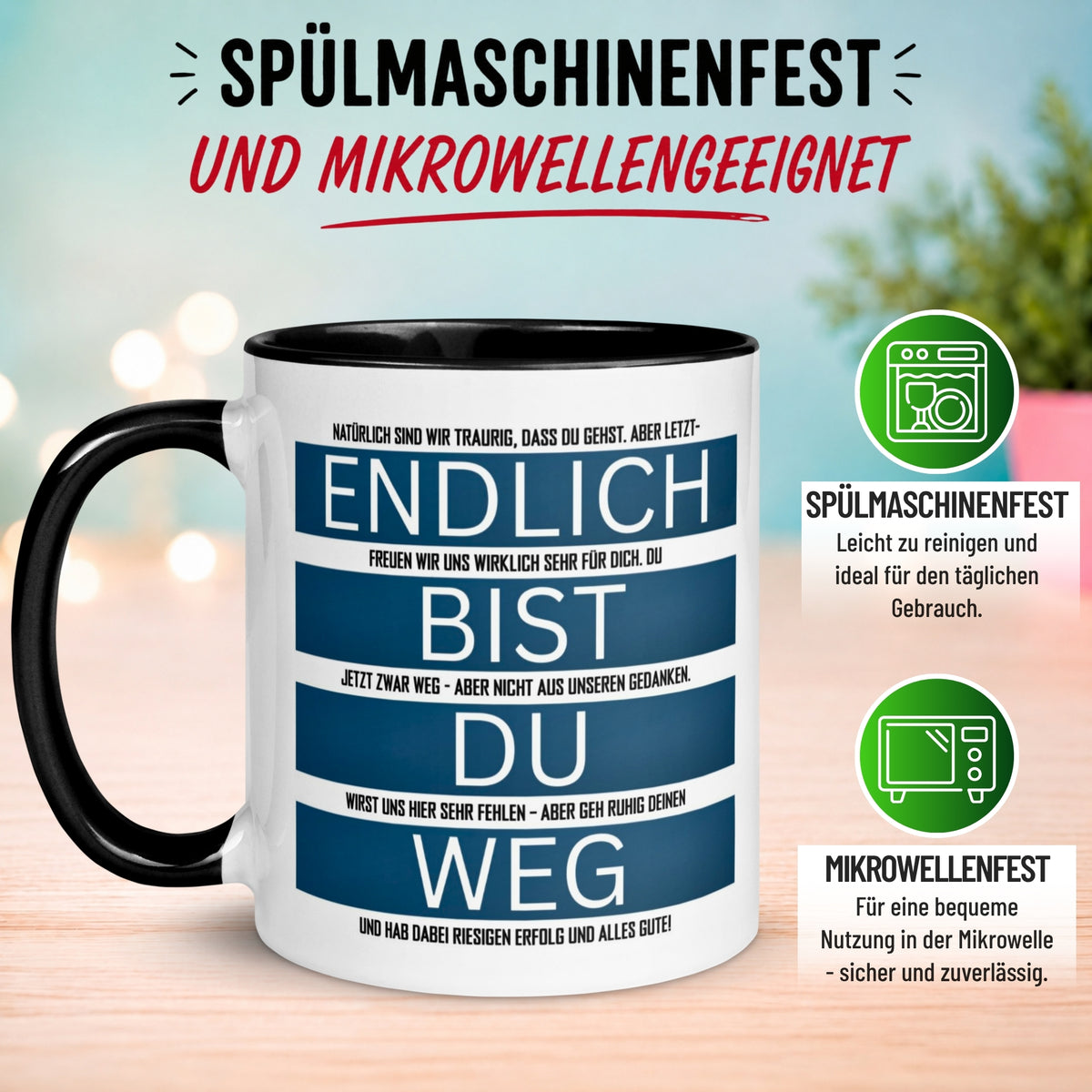 Tasse Abschied – „Endlich bist du weg - Alles Gute“ – Abschiedsgeschenk für Kollegen