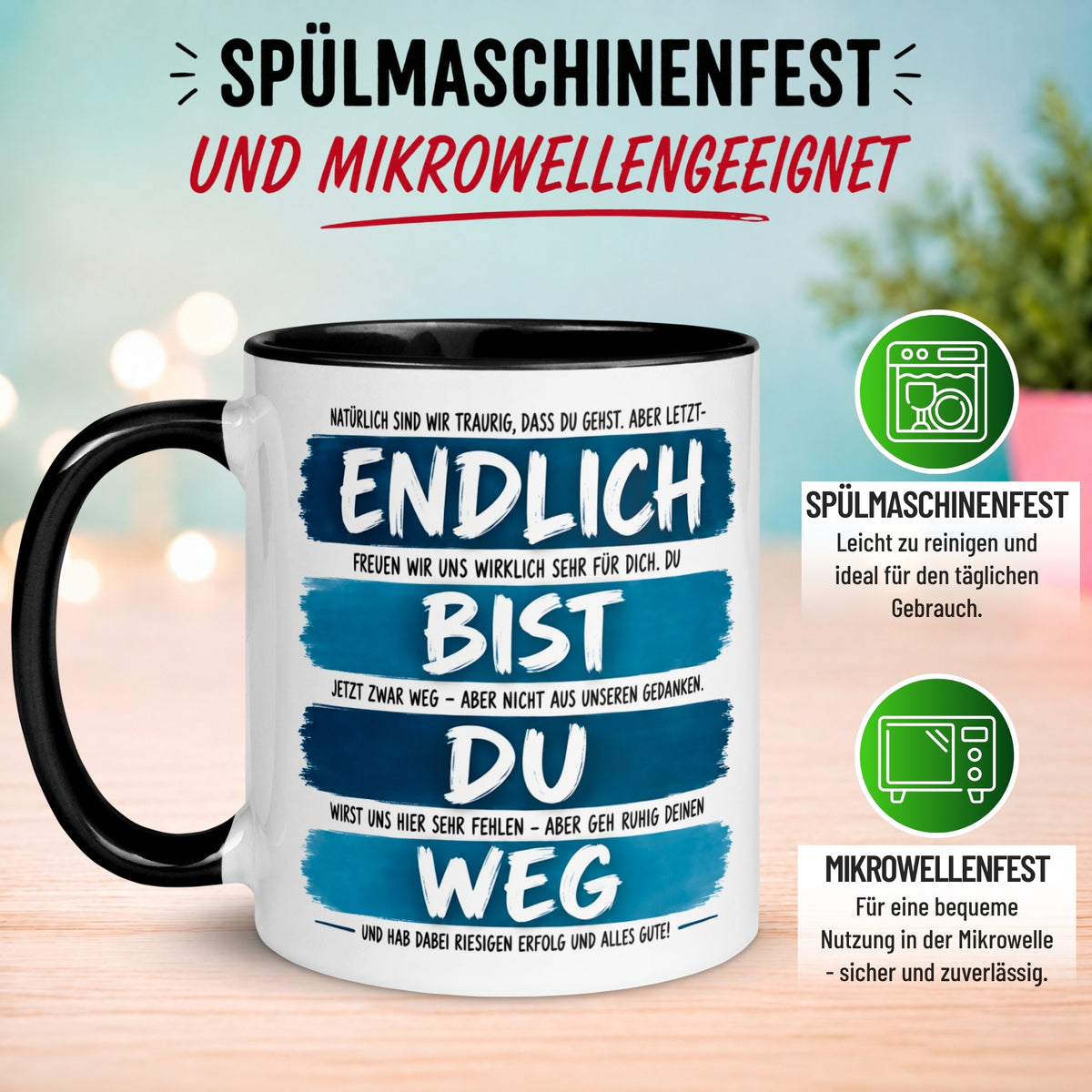 Tasse Abschied – „Endlich bist du weg - Alles Gute“ – Abschiedsgeschenk Kollegen