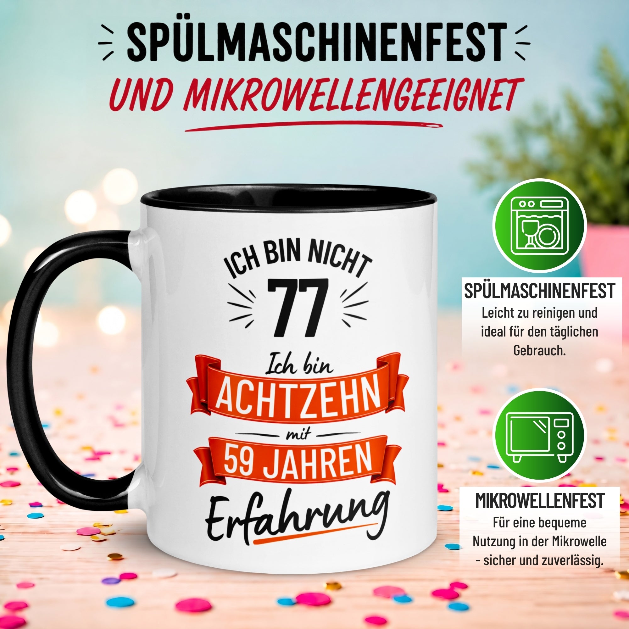 Tasse 77. Geburtstag Mann – „Ich bin nicht 77 – Ich hab Erfahrung“ – Geschenk zum Geburtstag Männer