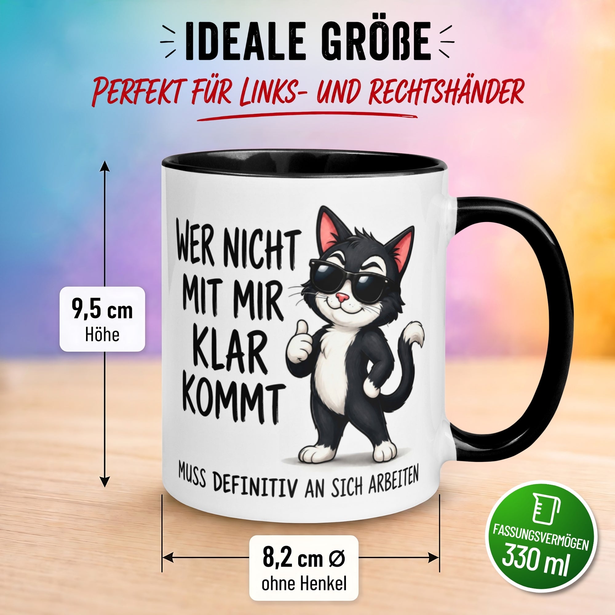 Tasse Katze – „Wer nicht mit mir klar kommt“ – lustiger Katzen Geschenk Becher