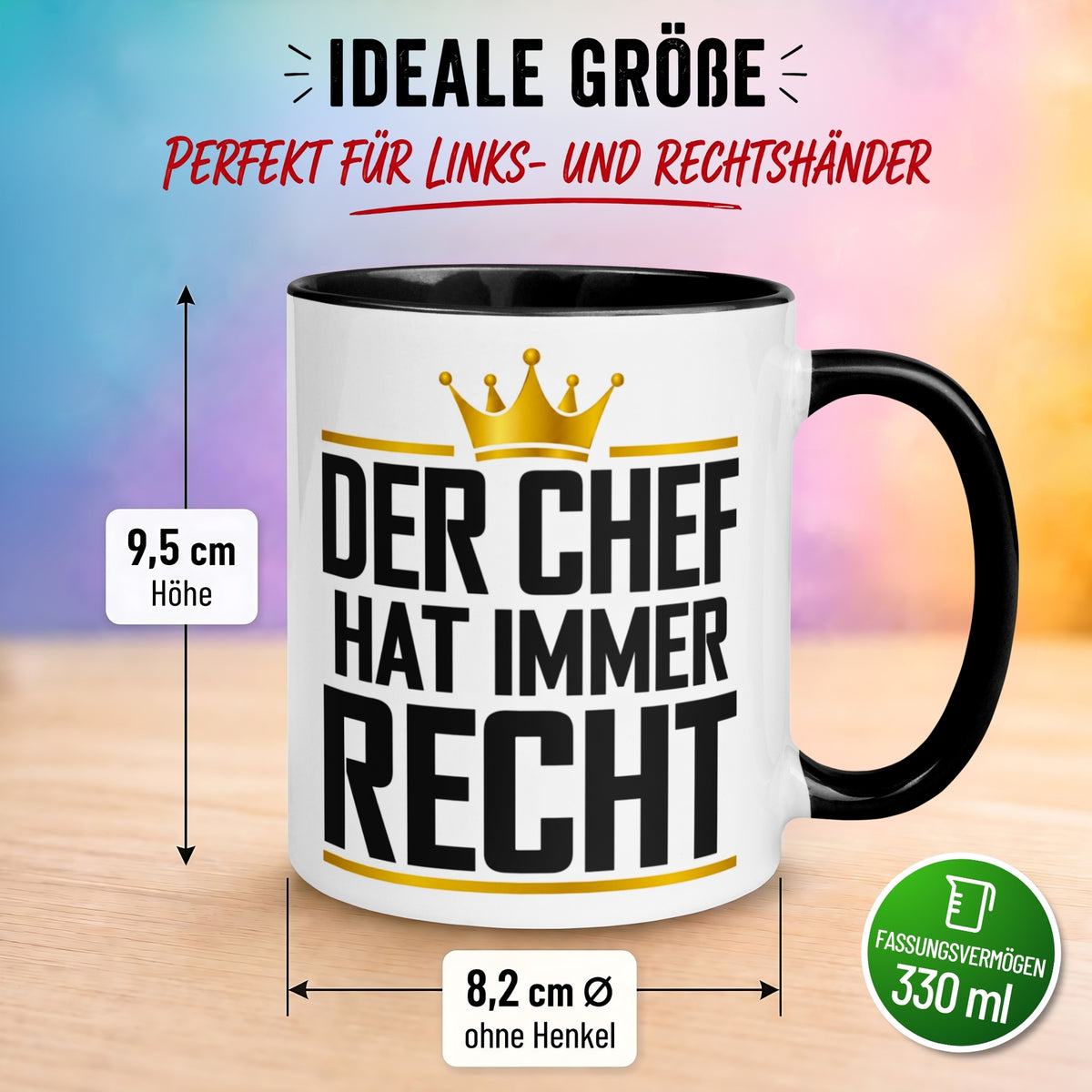 Tasse Chef – „Der Chef hat immer Recht“ – Geschenk Kaffeetasse Bester Chef