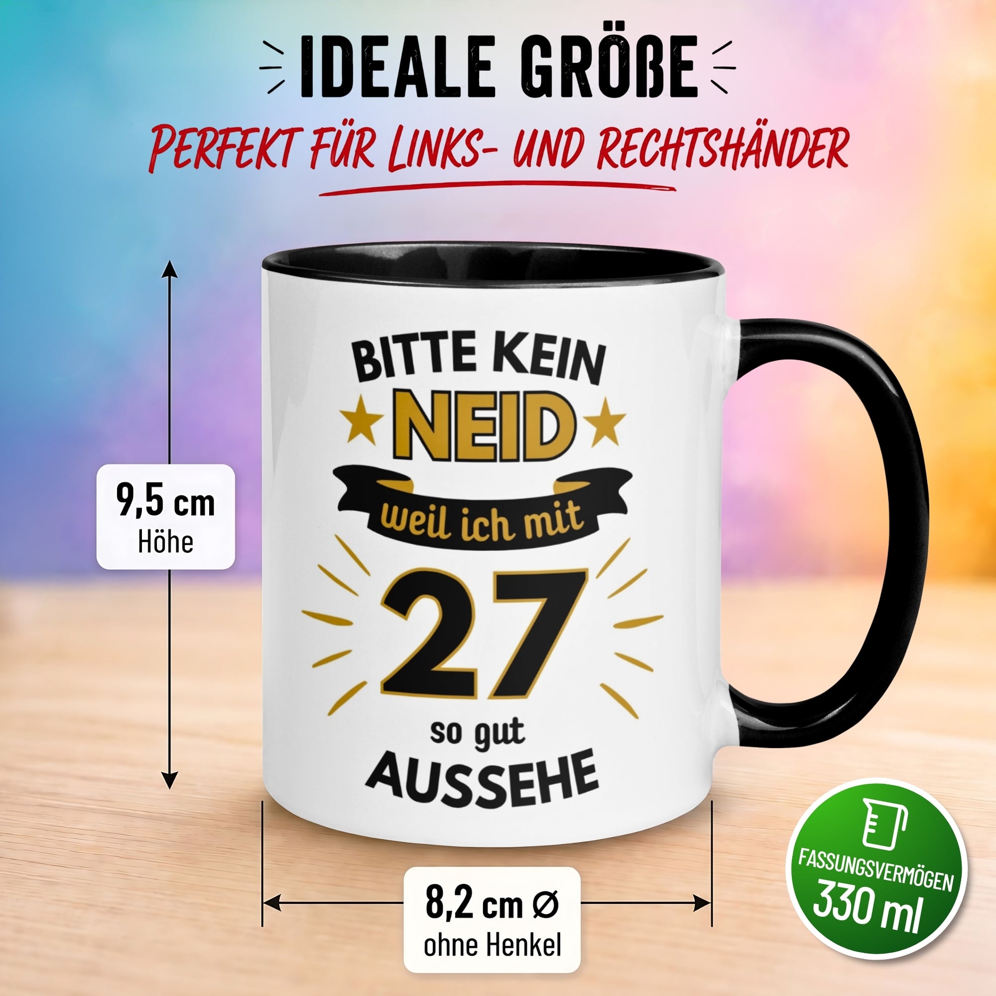 Tasse 27. Geburtstag Mann – „Bitte kein Neid“ – Geschenk zum Geburtstag für Männer