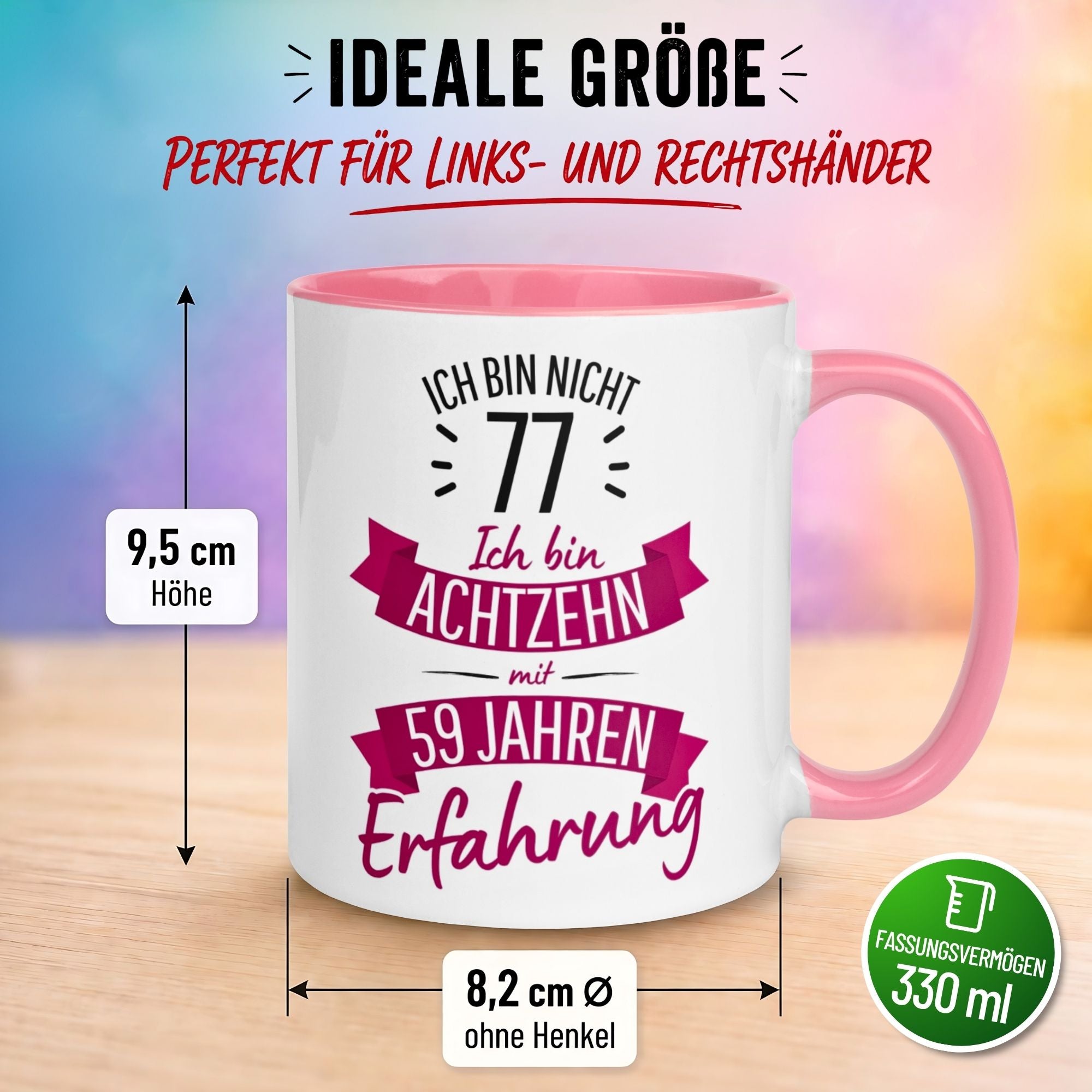 Tasse 77. Geburtstag Frau – „Ich bin nicht 77 – Ich hab Erfahrung“ – Geschenk zum Geburtstag Frauen