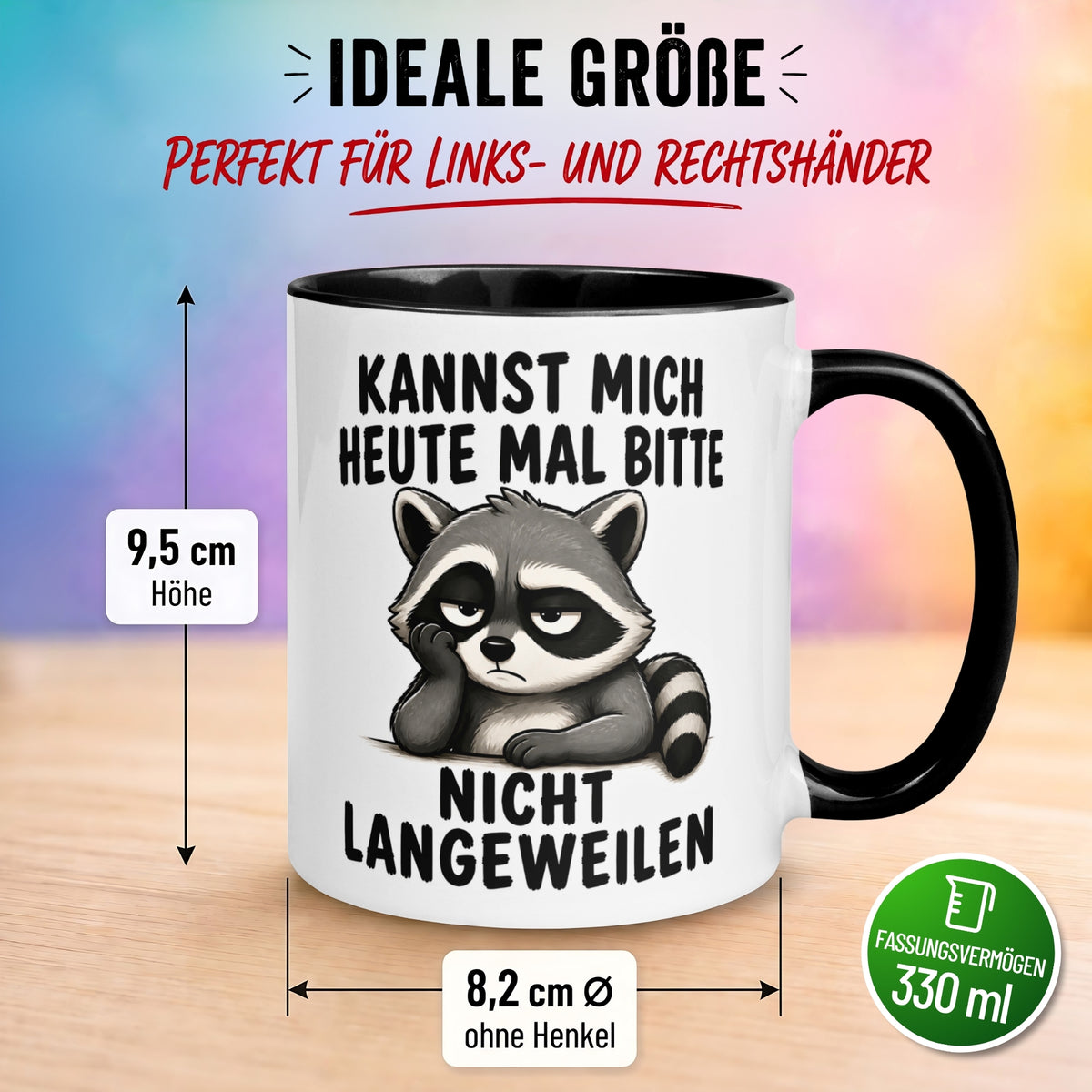 Tasse Waschbär – „Langweil mich nicht“ – Lustiges Morgenmuffel Geschenk