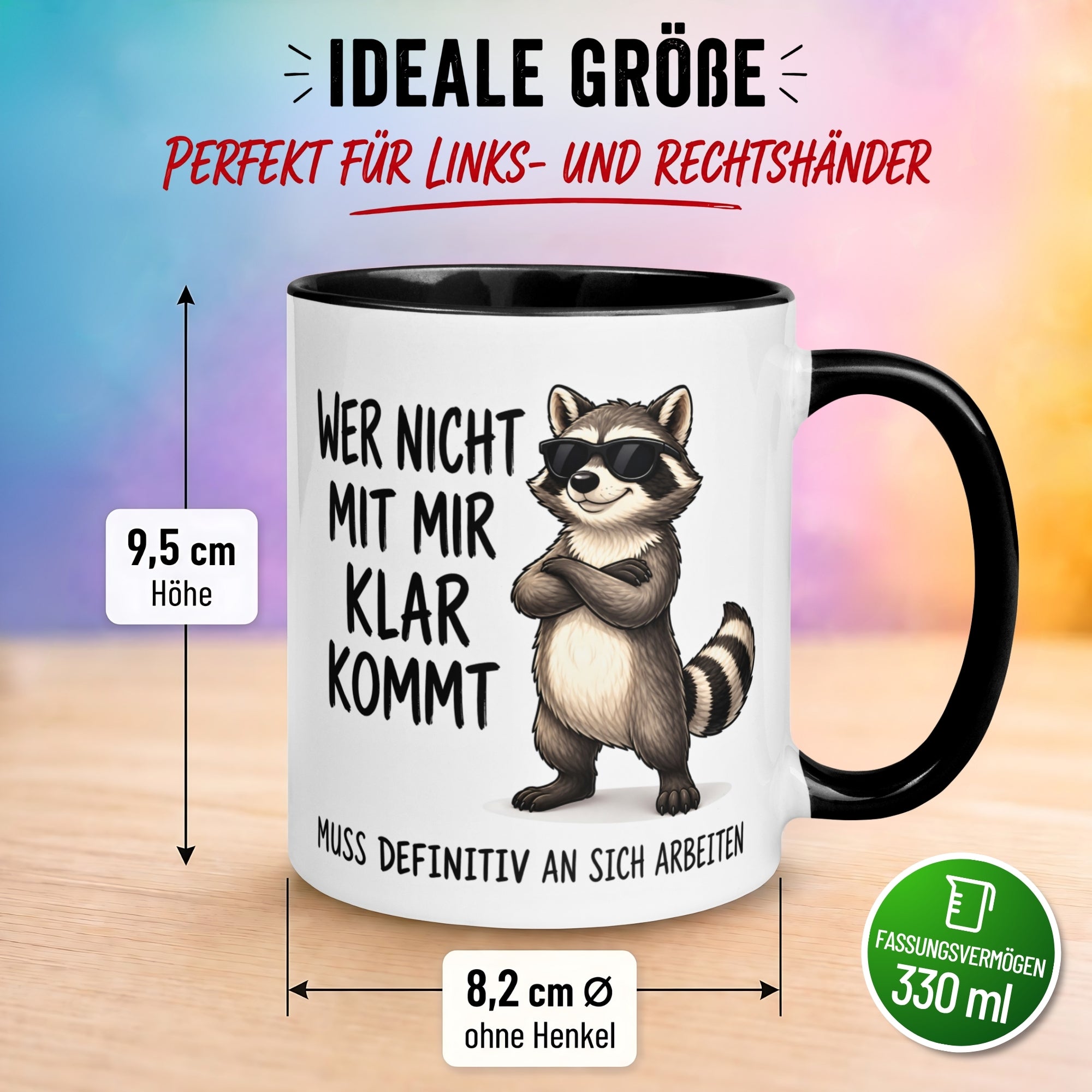 Tasse Waschbär – „Wer nicht mit mir klar kommt“ – Lustiger Geschenk Becher Mann