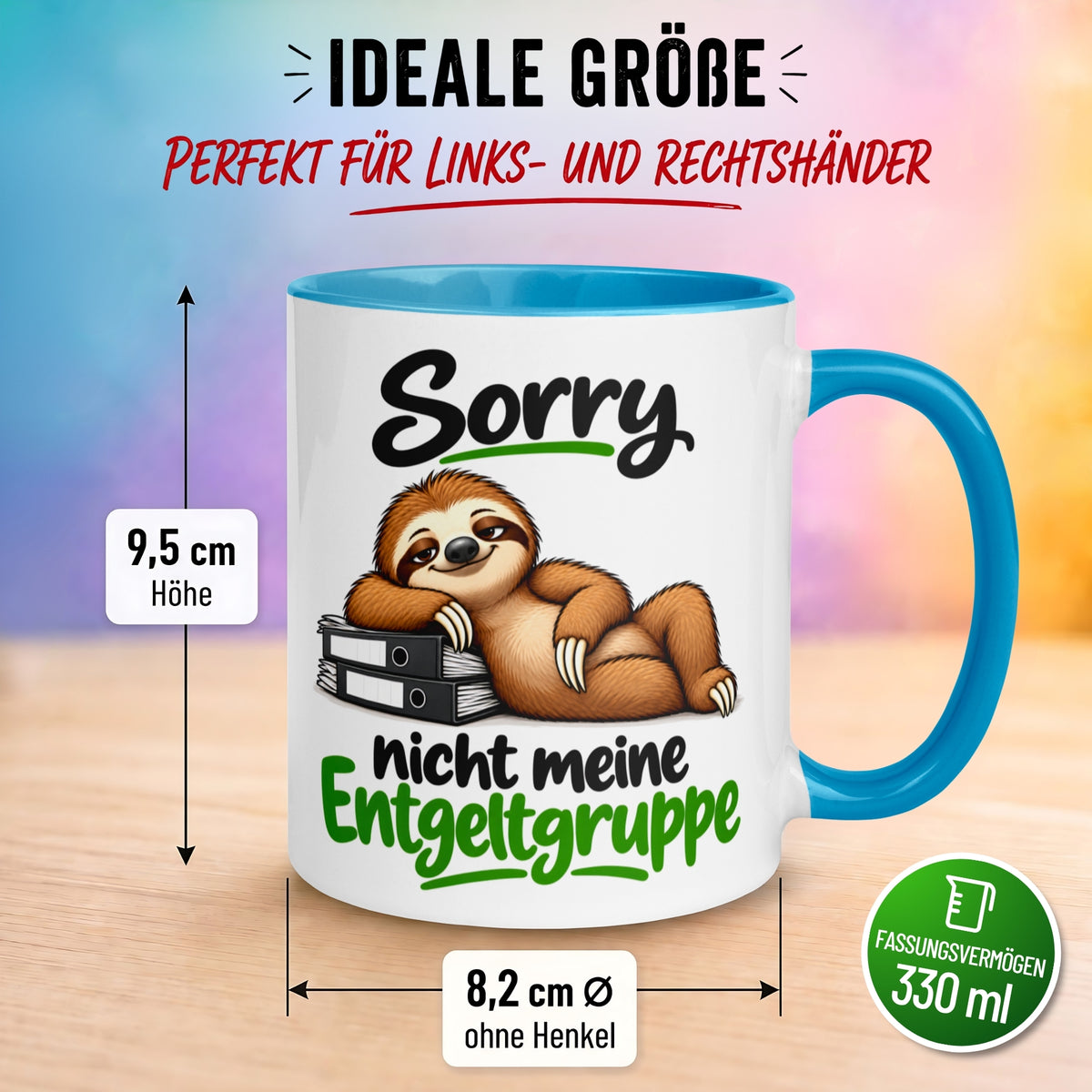 Tasse Faultier – „Nicht meine Entgeltgruppe“ – lustiger Anti Stress Geschenk Becher