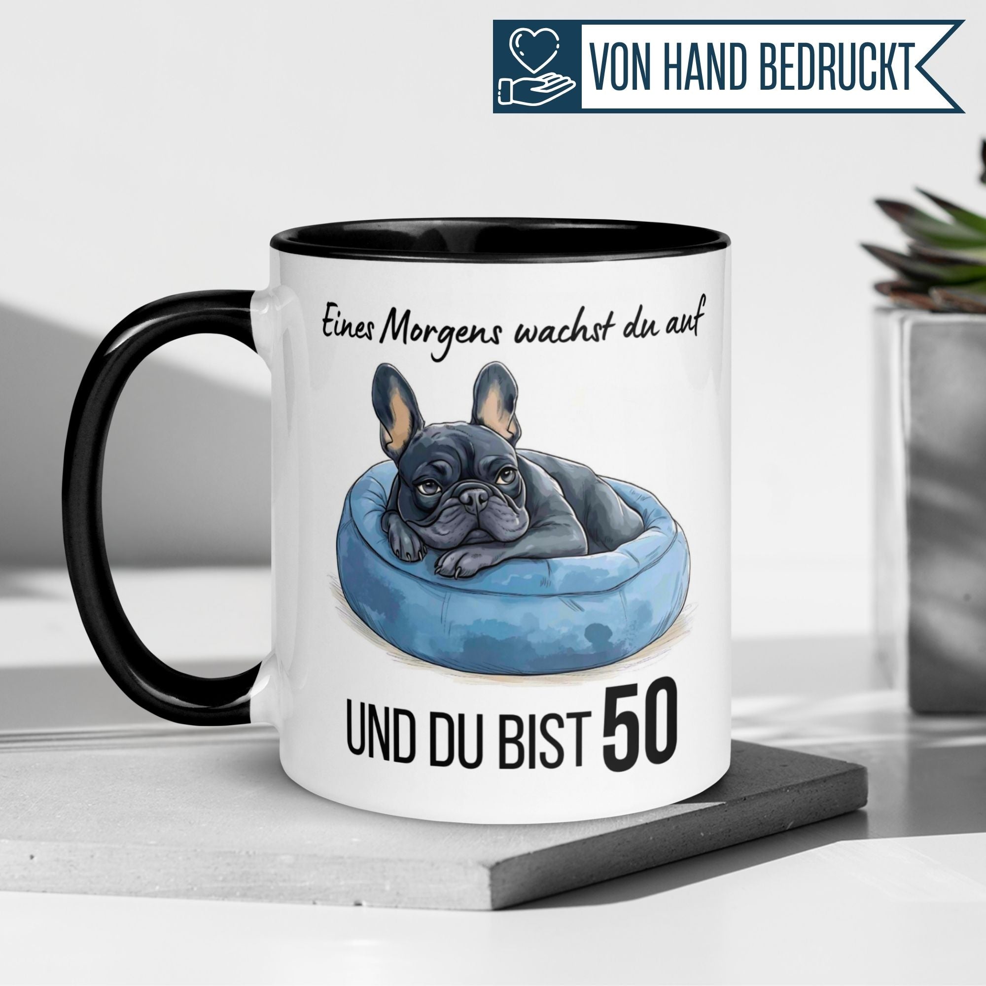 Kaffeetasse zum 50. Geburtstag mit Bulldoggenmotiv und Spruch "Eines Morgens wachst du auf"
