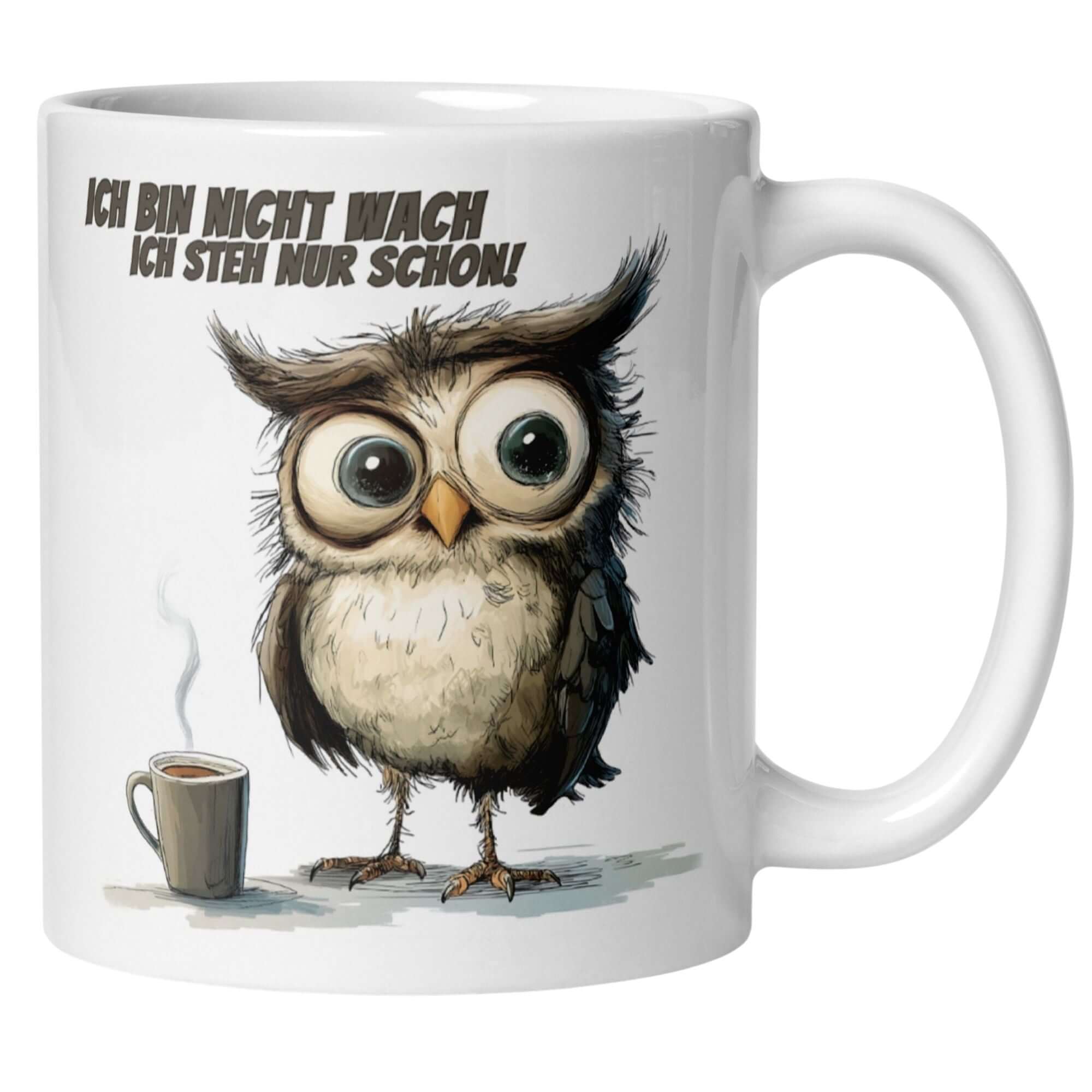 Humorous Momentals® owl mug with text 'Ich bin nicht wach. Ich steh nur schon!' showcasing playful coffee love.