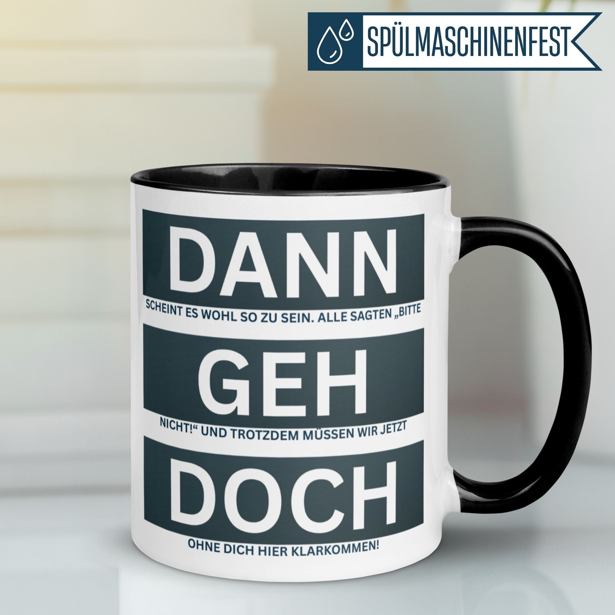 Momentals® Tasse mit Spruch 'Dann geh doch' für Kollegen, originelles Geschenk zur Wertschätzung.