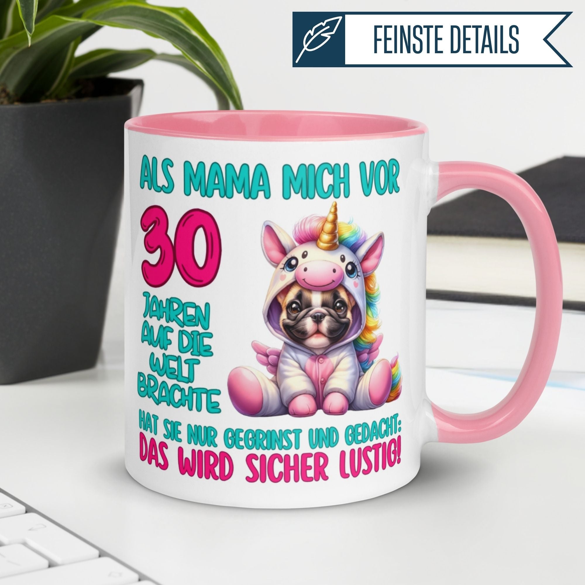 Momentals® Geburtstagstasse für Frauen mit Einhorn und Hund, perfekt für den 30. Geburtstag.
