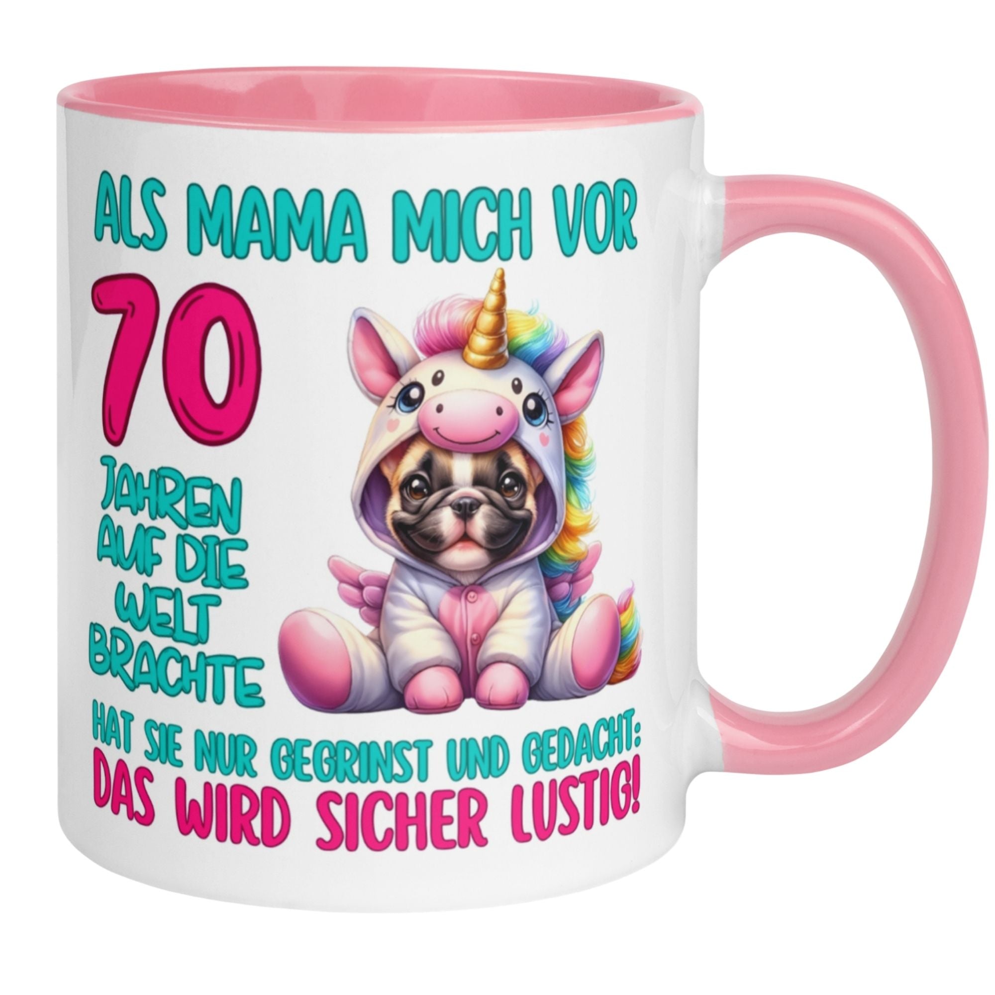 Momentals® Tasse zum 70. Geburtstag mit Einhorn-Motiv und witzigem Spruch, perfekt als Geschenk für Frauen.