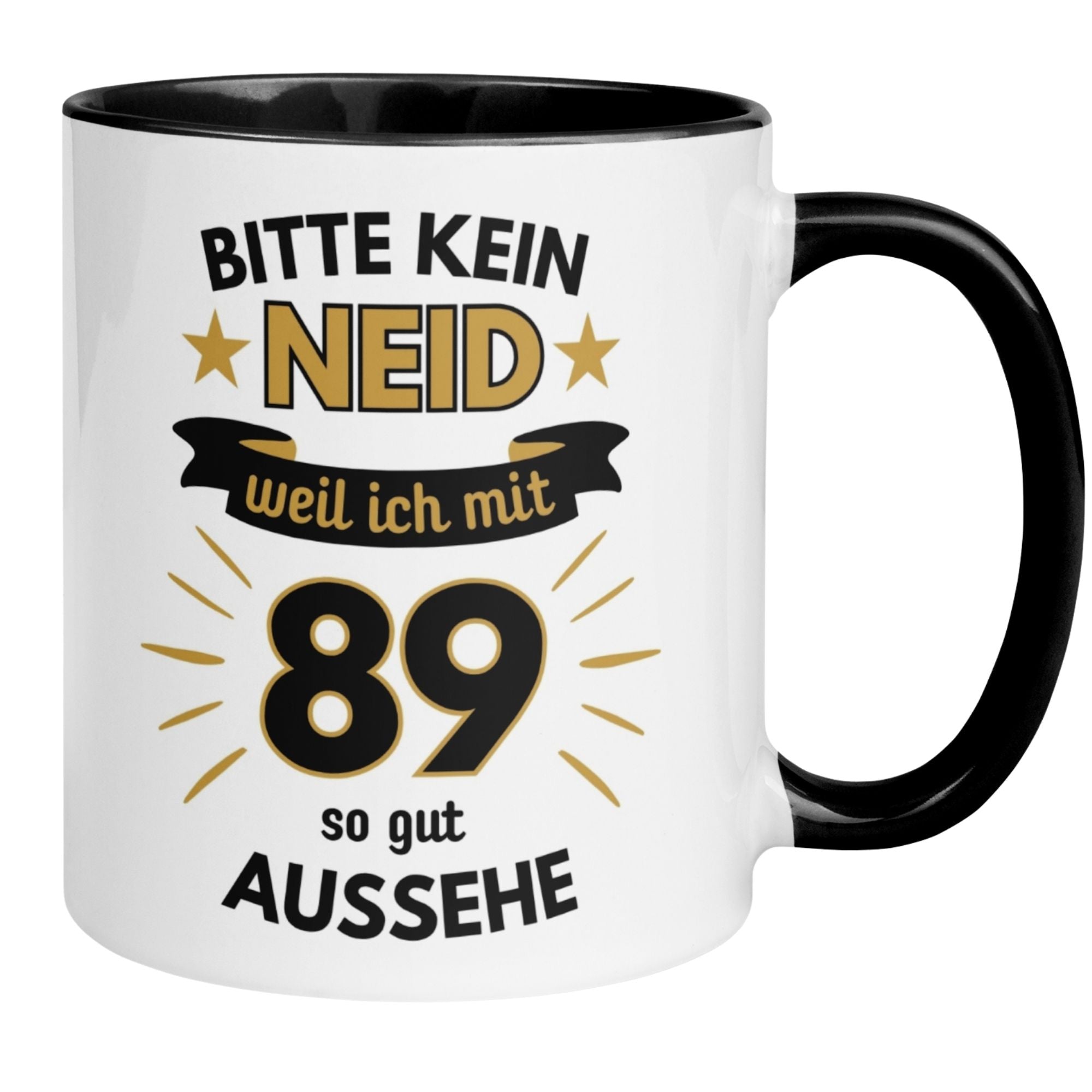 89th birthday mug with humorous quote 'Bitte kein Neid, weil ich mit 89 so gut aussehe' for celebrating in style.