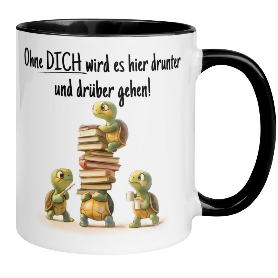 Tasse Abschied | Schildkröte & Spruch | Ohne DICH wird es hier drunter und drüber gehen