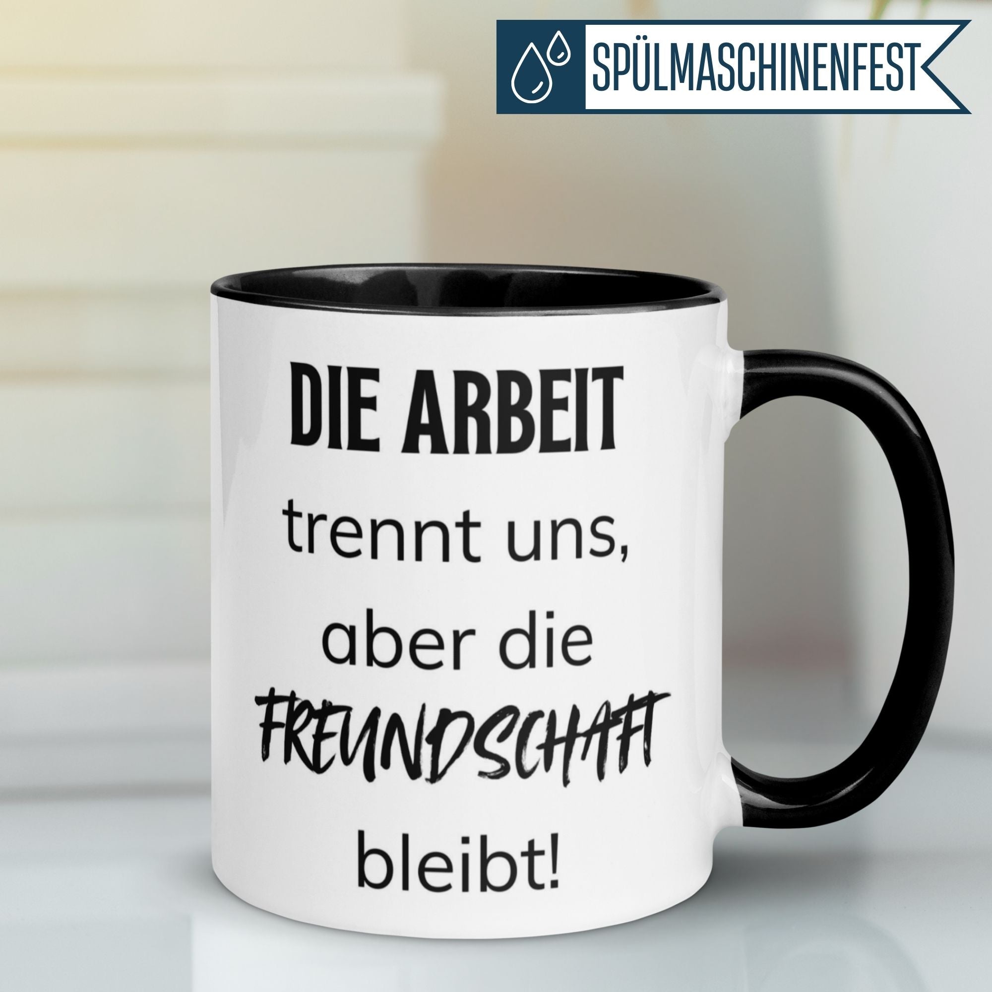 Momentals Tasse Abschied mit Spruch: "Die Arbeit trennt uns, aber die Freundschaft bleibt!"