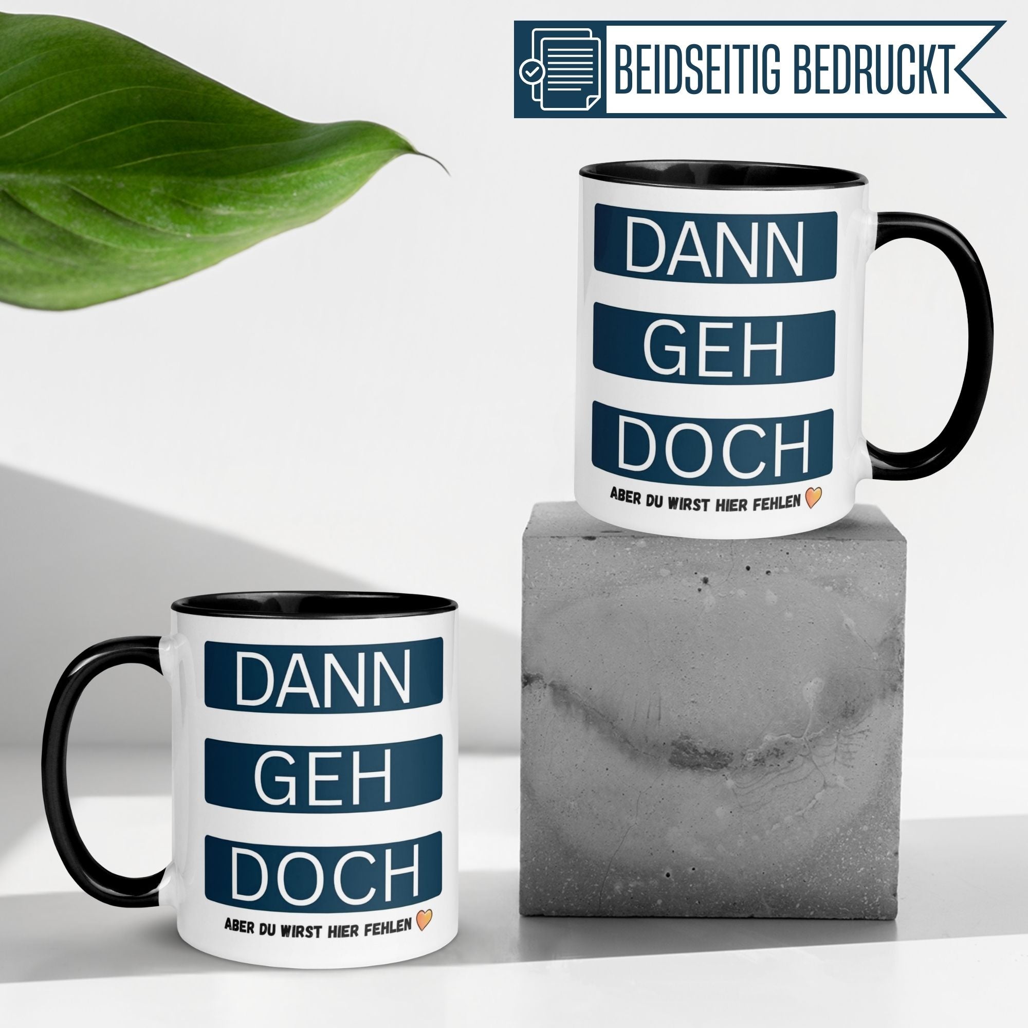 Momentals® Tasse mit Humor zum Abschied, Design in Dunkelblau, Spruch 'Dann geh doch - aber du wirst hier fehlen'.