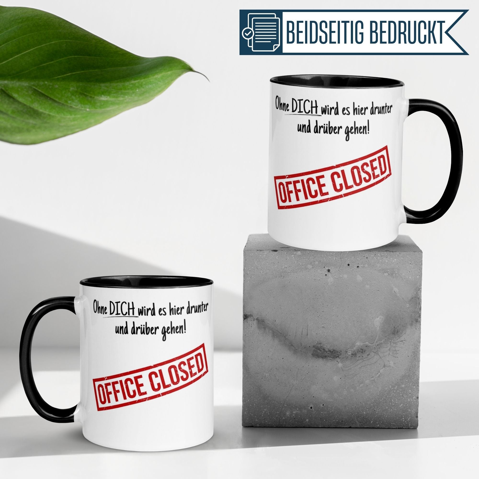 Momentals® Abschied Tasse mit Spruch "Ohne DICH wird es hier drunter und drüber gehen!" und "OFFICE CLOSED" Stempel.