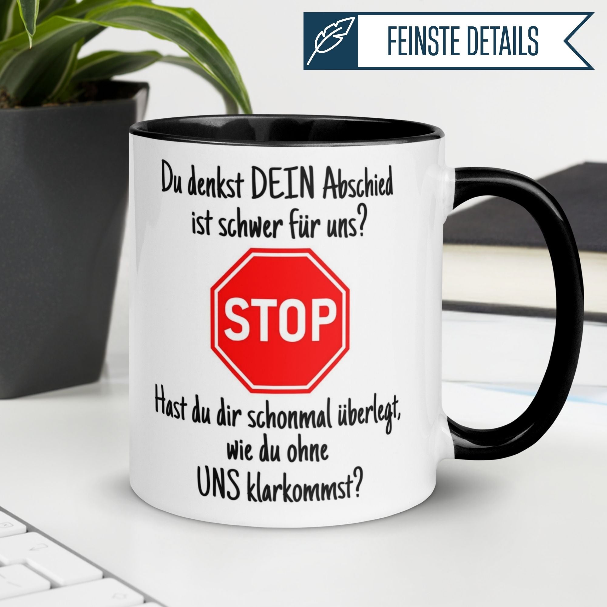 Momentals Tasse mit humorvollem Abschiedsspruch und STOP-Schild, perfekt für Kollegen und Vorgesetzte.