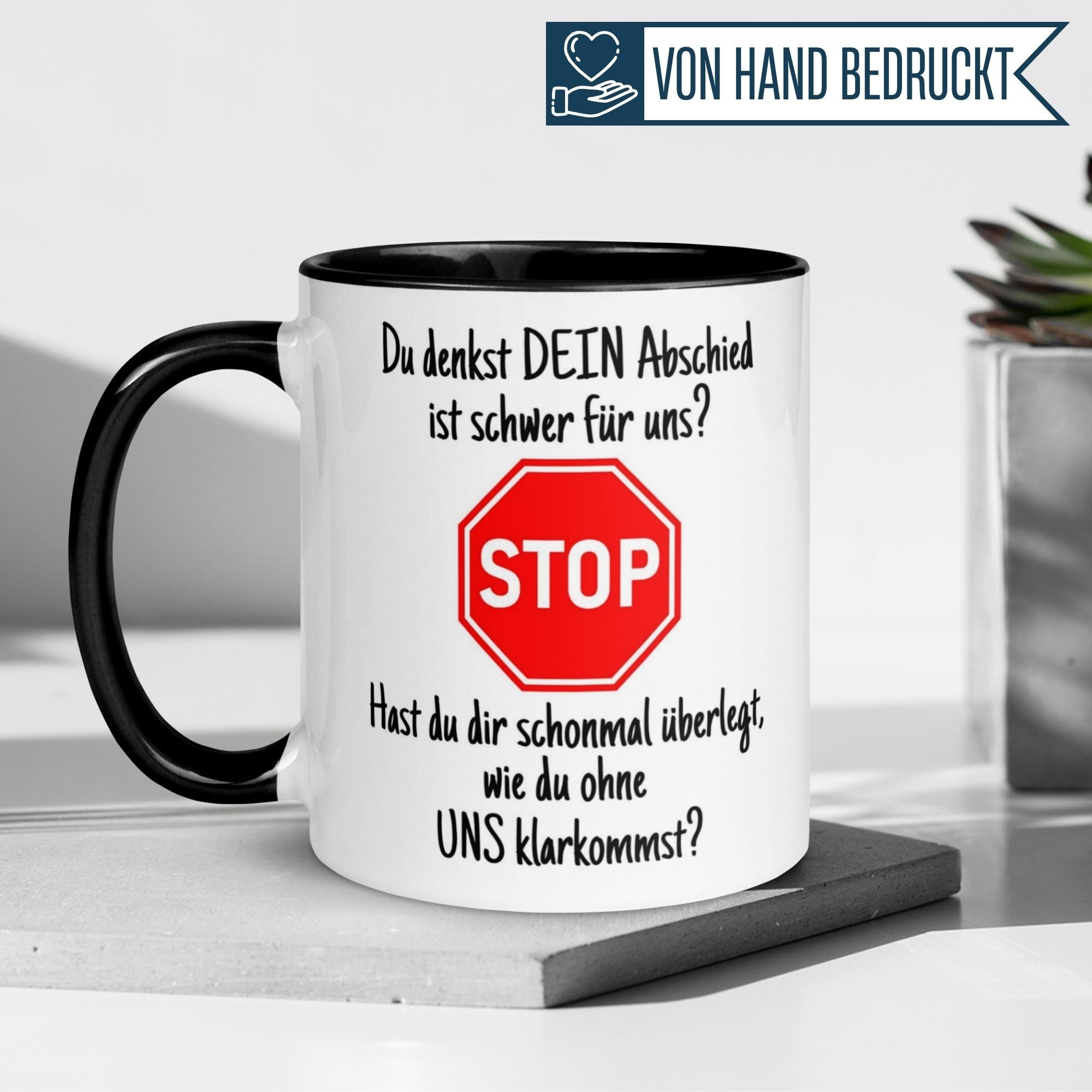 Momentals Tasse mit STOP-Schild und Spruch zum Abschied im Job, humorvoll und wertschätzend.