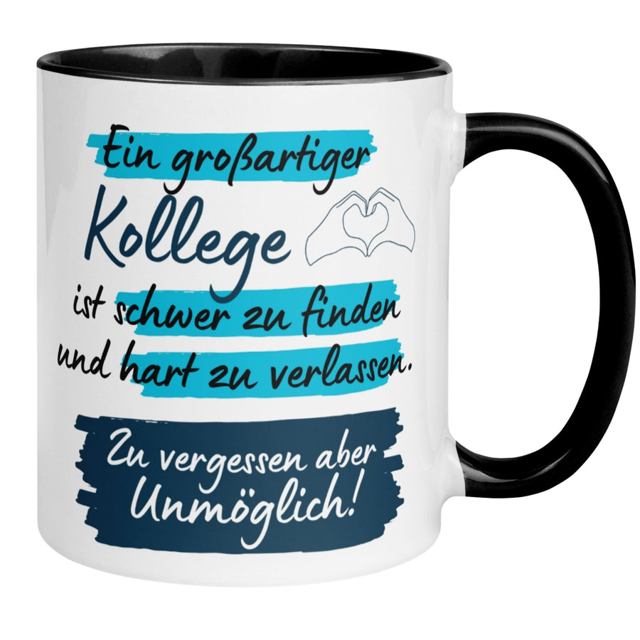 Tasse Kollege | Herz & Spruch | Ein großartiger Kollege ist unmöglich zu vergessen
