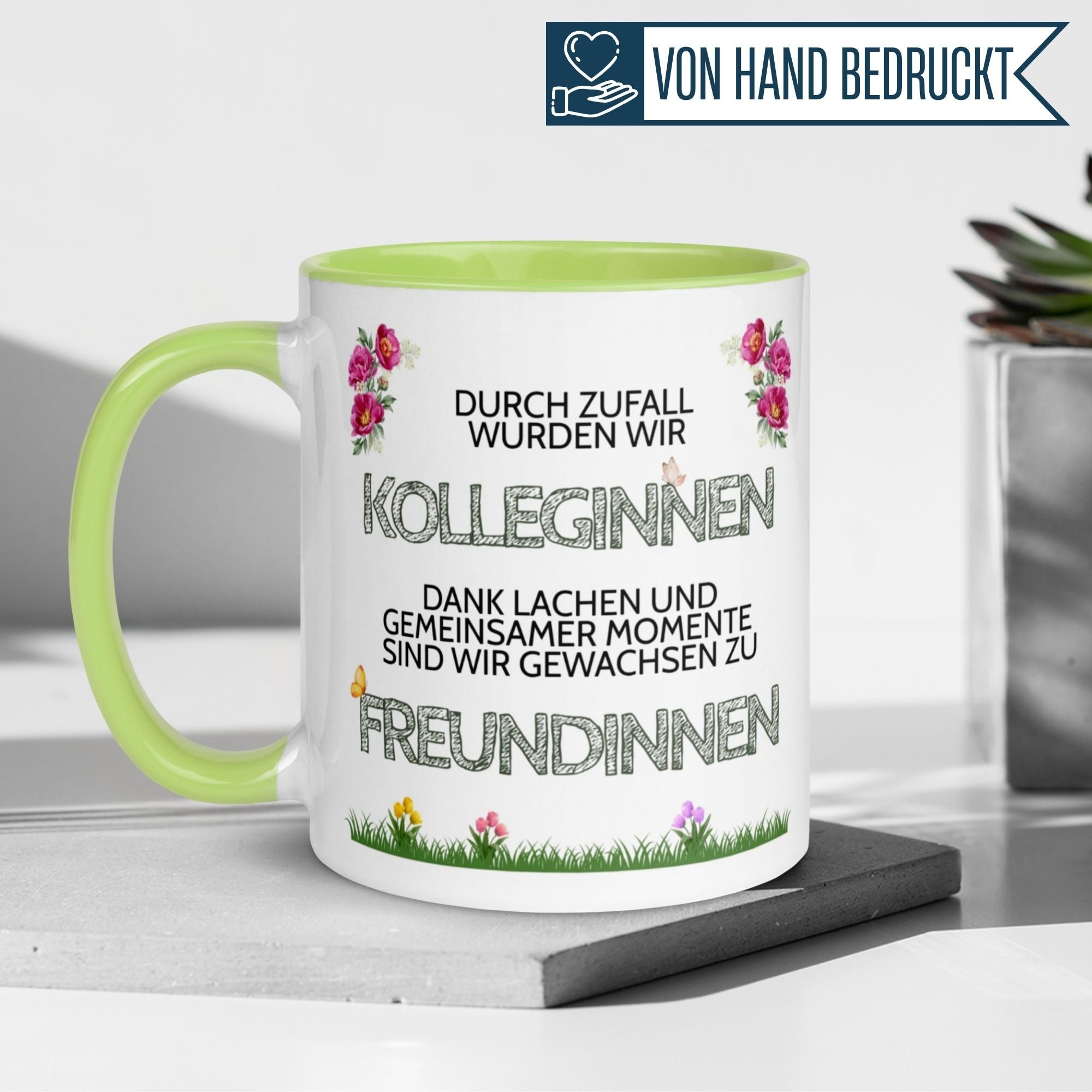 Tasse mit Spruch für Kolleginnen: 'Durch Zufall wurden wir Kolleginnen, dank Lachen gewachsen zu Freundinnen'