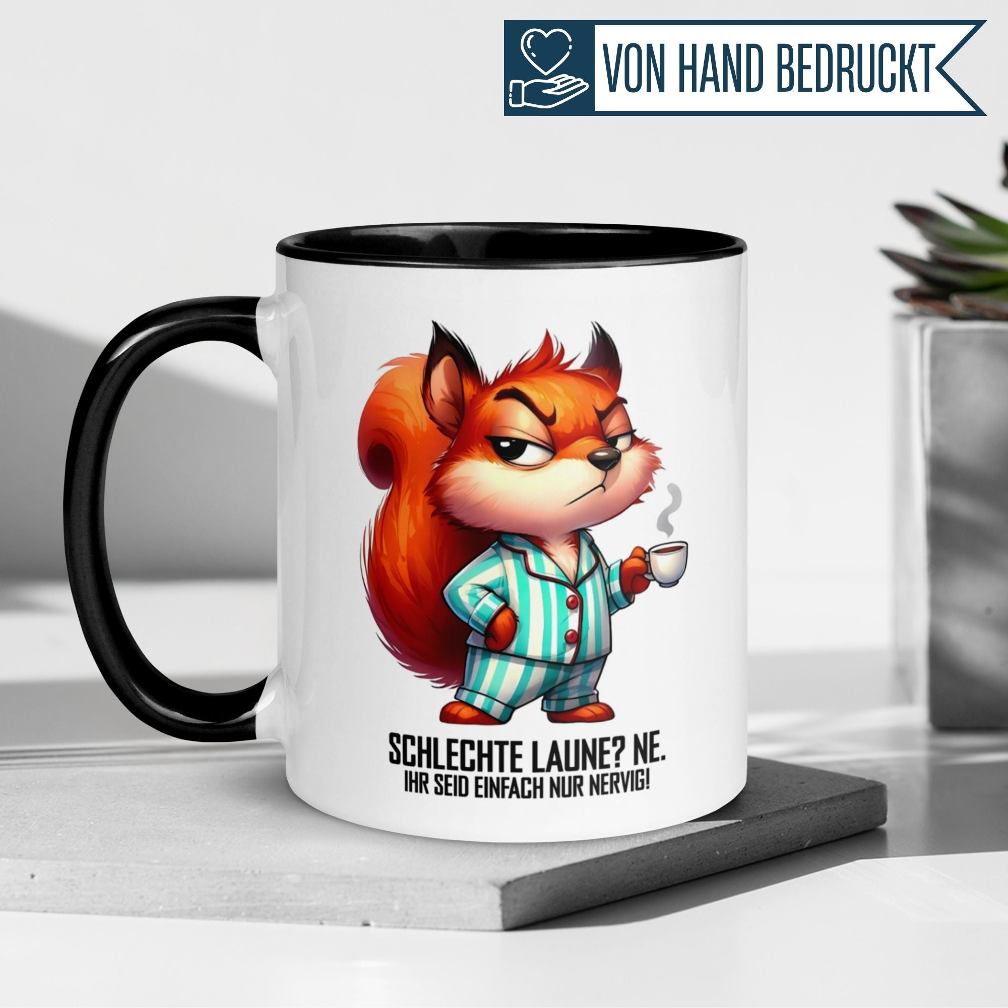 Momentals® Mug with a cheeky squirrel in pajamas, humorously declaring 'Schlechte Laune? Ne!'